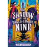 The Shadow of the World-Famous Nine