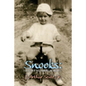 Snooks: A Collection of Tales, Ramblings, and Anecdotes...
