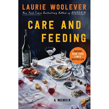 Care and Feeding: A Memoir
