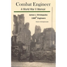 Combat Engineer: A World War II Memoir