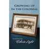 Growing Up in the Colonial