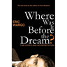 Where Was It Before the Dream?: Time Loops and Interpretation
