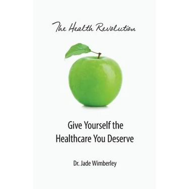 The Health Revolution: Give Yourself the Healthcare You Deserve