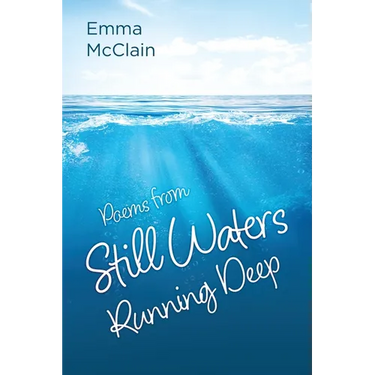 Poems from Still Waters Running Deep