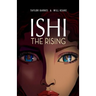 Ishi the Rising