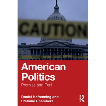 American Politics: Promise and Peril