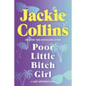 Poor Little Bitch Girl: A Lucky Santangelo Novel