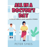 All in a Doctor's Day
