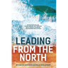 Leading from the North: Rethinking Northern Australia Development