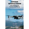 Drone Operations: Recreational and Commercial Piloting