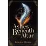 Ashes Beneath the Altar