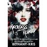 Reckless & Ruined