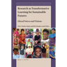 Research as Transformative Learning for Sustainable Futures: Glocal Voices and Visions