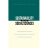 Sustainability and the Social Sciences: A Cross-Disciplinary Approach to Integrating Environmental Considerations Into Thoeretical Reorientation