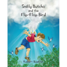 Sniffy Butcho and the Flip Flop Bird