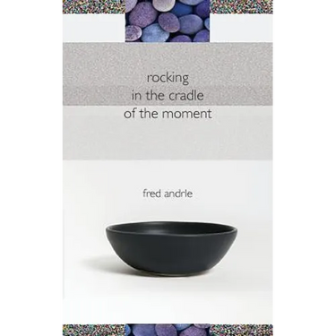 Rocking in the Cradle of the Moment
