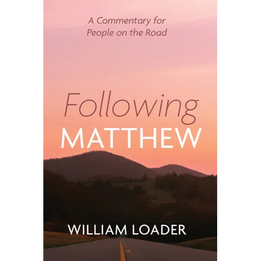 Following Matthew: A Commentary for People on the Road