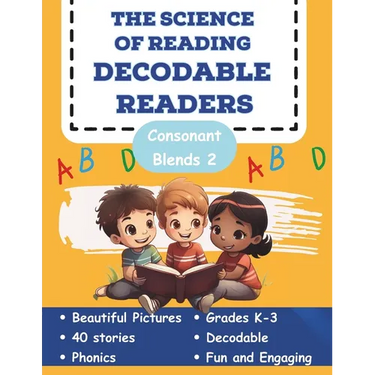 The Science of Reading Decodable Readers: Consonant Blends Book 2