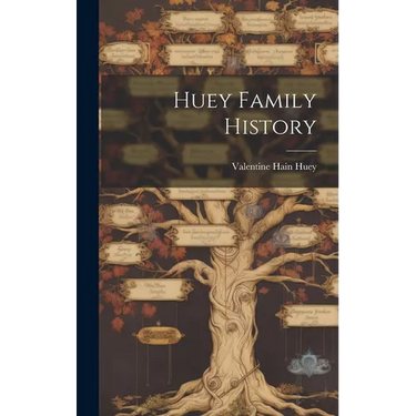 Huey Family History