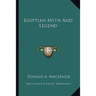 Egyptian Myth And Legend