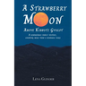 A Strawberry Moon Over Kibbutz Gvulot