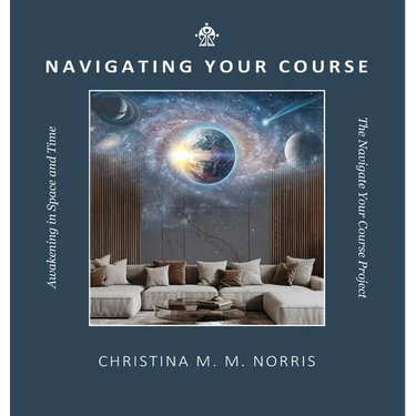 Navigating Your Course: Awakening in Space and Time