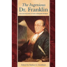 Ingenious Dr. Franklin: Selected Scientific Letters of Benjamin Franklin