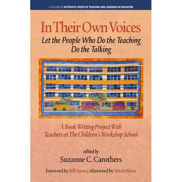 In Their Own Voices: Let the People Who Do the Teaching Do the Talking