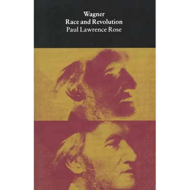 Wagner: Race and Revolution