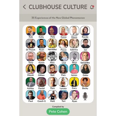 Clubhouse Culture: 35 Experiences of the New Global Phenomenon