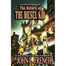 The Return Of The Diesel Kid