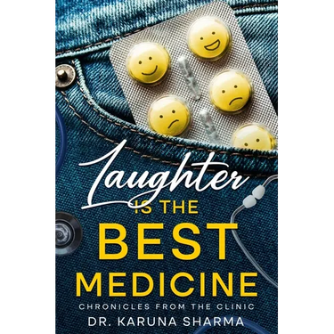 Laughter is the Best Medicine: Chronicles from the Clinic