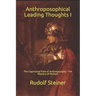 Anthroposophical Leading Thoughts I: The Cognitional Path of Anthroposophy - The Mystery of Michael