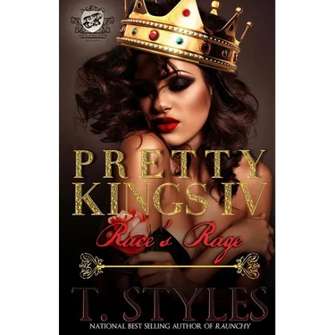 Pretty Kings 4: Race's Rage (The Cartel Publications Presents)
