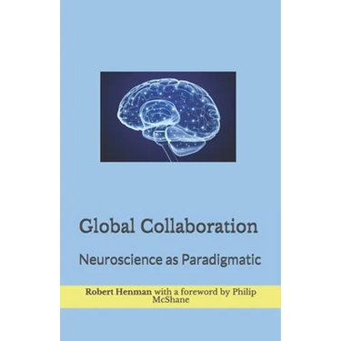 Global Collaboration: Neuroscience as Paradigmatic
