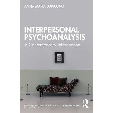 Interpersonal Psychoanalysis: A Contemporary Introduction