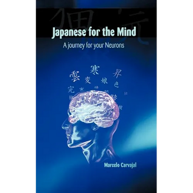 Japanese for the Mind: A Journey for Your Neurons