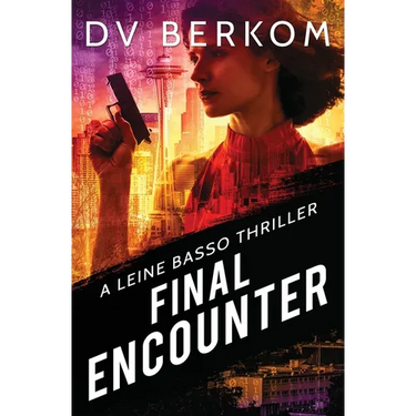 Final Encounter: A Leine Basso Thriller
