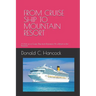 From Cruise Ship to Mountain Resort: A Host on a Cruise Ship finds Romance At a Resort in the Poconos