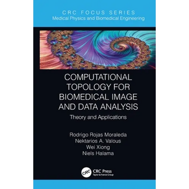 Computational Topology for Biomedical Image and Data Analysis: Theory and Applications