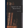 Quest of the Beautiful /