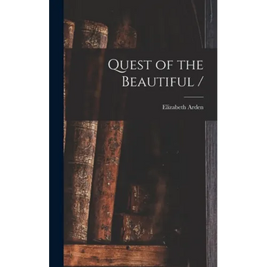 Quest of the Beautiful /