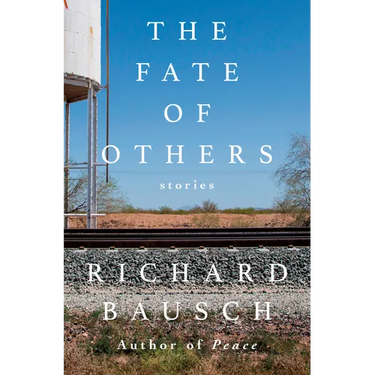 The Fate of Others: Stories