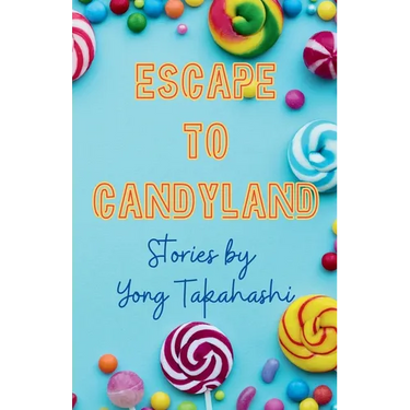 Escape To Candyland