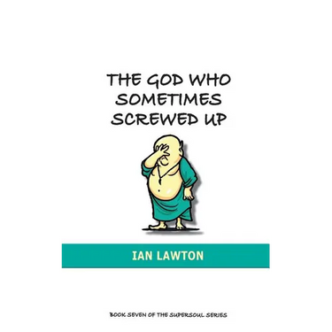 The God Who Sometimes Screwed Up