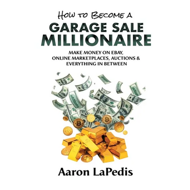 How to Become a Garage Sale Millionaire
