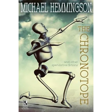 The Chronotope and Other Speculative Fictions / Poison from a Dead Sun: A Science Fiction Tale (Wildside Double #32)
