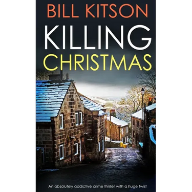 KILLING CHRISTMAS an absolutely addictive crime thriller with a huge twist