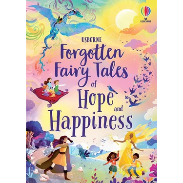 Forgotten Fairy Tales of Hope and Happiness