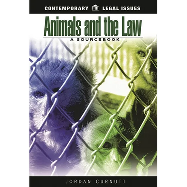 Animals and the Law: A Sourcebook